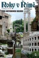 Roky v Římě - Před historickou kulisou - cena, porovnanie