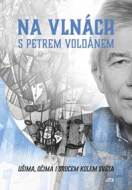 Na vlnách s Petrem Voldánem - cena, porovnanie