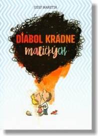 Diabol kradne maličkých