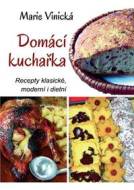 Domácí kuchařka - Recepty klasické, moderní i dietní - cena, porovnanie