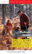 Hodnota staroby - cena, porovnanie