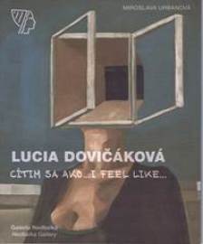 Lucia Dovičáková – Cítim sa ako...