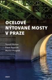 Ocelové nýtované mosty v Praze