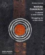 Marián Čunderlík - V zápase o nové videnie - cena, porovnanie