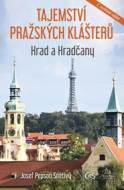 Tajemství pražských klášterů - Hrad a Hradčany - cena, porovnanie