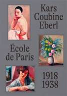 École de Paris 1918-1938 Kars, Coubine, Eberl - cena, porovnanie