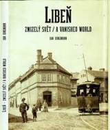 Libeň, zmizelý svět / A Vanished World - cena, porovnanie