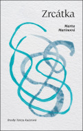Zrcátka - Marinová Marta - cena, porovnanie