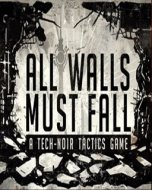 ESD All Walls Must Fall A Tech-Noir Tactics Game - cena, porovnanie