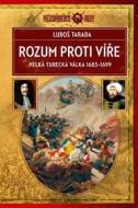 Rozum proti víře - Velká turecká válka 1683-1699 - cena, porovnanie