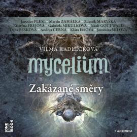 Mycelium VII: Zakázané směry - audiokniha