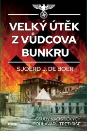 Velký útěk z Vůdcova bunkru