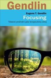 Focusing - T. Eugene Gendlin