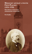 Moravský advokát a politik Fritz Plachky (1836-1928) - cena, porovnanie