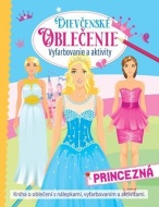 Dievčenské oblečenie - princezná (2.vydanie) - cena, porovnanie