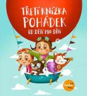 Třetí knížka pohádek od dětí pro děti - cena, porovnanie