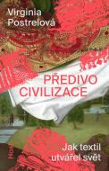 Předivo civilizace - Jak textil utvářel svět - cena, porovnanie