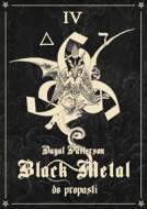 Black Metal: Do propasti - cena, porovnanie