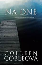 Na dne - Colleen Cobleová