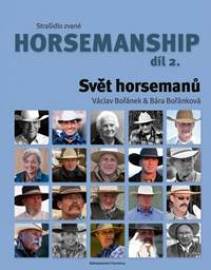 Strašidlo zvané horsemanship díl 2 - Svět horsemanů