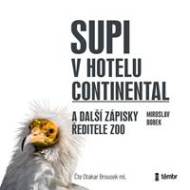 Supi v hotelu Continental a další zápisky ředitele zoo - audioknihovna - cena, porovnanie