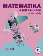 Matematika a její aplikace pro 3. ročník 3.díl - cena, porovnanie