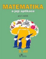 Matematika a její aplikace pro 1. ročník 3.díl - cena, porovnanie