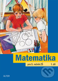 Matematika pro 5. ročník ZŠ 1. díl