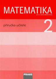 Matematika 2: Příručka učitele pro 2. ročník základní školy