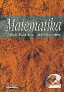 Matematika 2 (Miloš Kaňka, Jiří Henzler) - cena, porovnanie