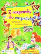 Z rozprávky do rozprávky - Maľovanky so samolepkami I. - cena, porovnanie