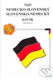 Veľký Nemecko-Slovenský Slovensko-Nemecký slovník