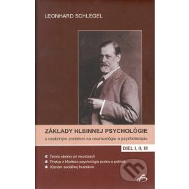 Základy hlbinnej psychológie s osobitným zreteľom na neurózológiu a psychoterapiu. I, II, III