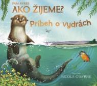 Ako žijeme? Príbeh o vydrách - cena, porovnanie