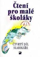 Čtení pro malé školáky - Čtvrtý díl Slabikáře - cena, porovnanie