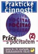 Práce s počítačem 2 pro 6. - 9. r. ZŠ - Praktické činnosti - cena, porovnanie