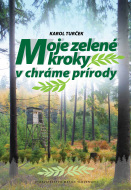 Moje zelené kroky v chráme prírody - cena, porovnanie