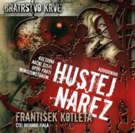 Hustej nářez - Bratrstvo krve 1 - CDmp3