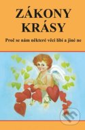 Zákony krásy - Proč se nám některé věci líbí a jiné ne - cena, porovnanie