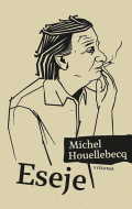 Eseje - Michel Houellebecq - cena, porovnanie