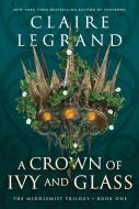 A Crown of Ivy and Glass - cena, porovnanie