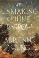 The Unmaking of June Farrow - cena, porovnanie