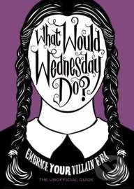 What Would Wednesday Do?