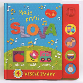 Moje první slova - Hraj si! 4 veselé zvuky