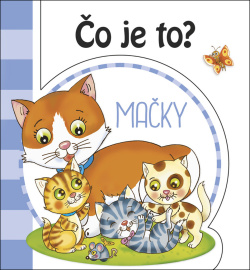 Čo je to? - Mačky (SK vydanie)