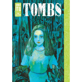 Tombs: Junji Ito Story Collection