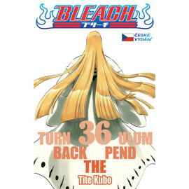 Bleach 36: Turn Back The Pendulum (CZ)