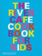 The River Cafe Cookbook for Kids - cena, porovnanie
