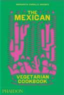 The Mexican Vegetarian Cookbook - cena, porovnanie