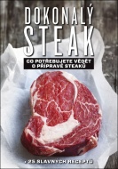 Dokonalý steak - Co potřebujete vědět o přípravě steaků - cena, porovnanie